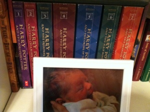 Harry Potter & a picture of our Baby O  (now Mr. Baby, or H) on the day he was born. 