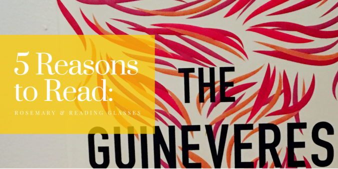 5-reasons-to-read-the-guineveres
